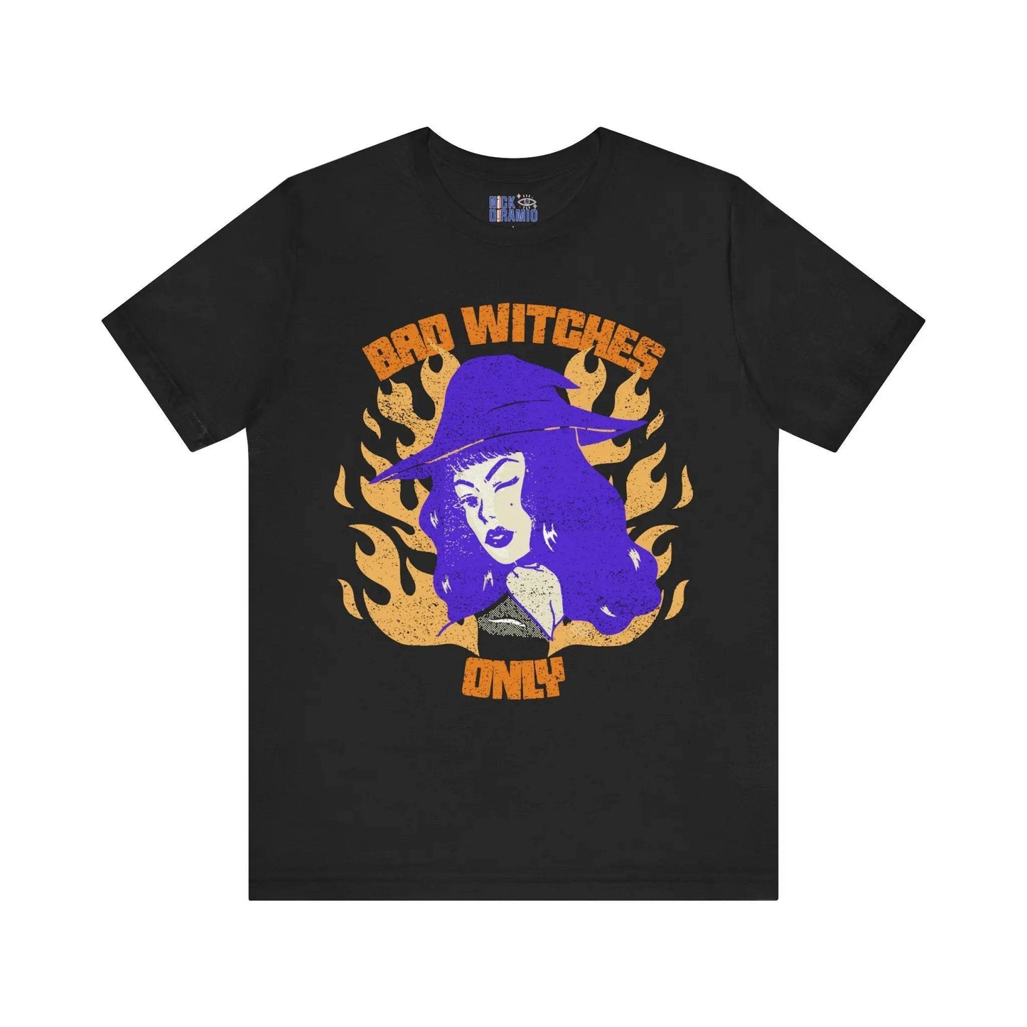 Bad Witches Only Halloween T-Shirt - Nick DiRamio