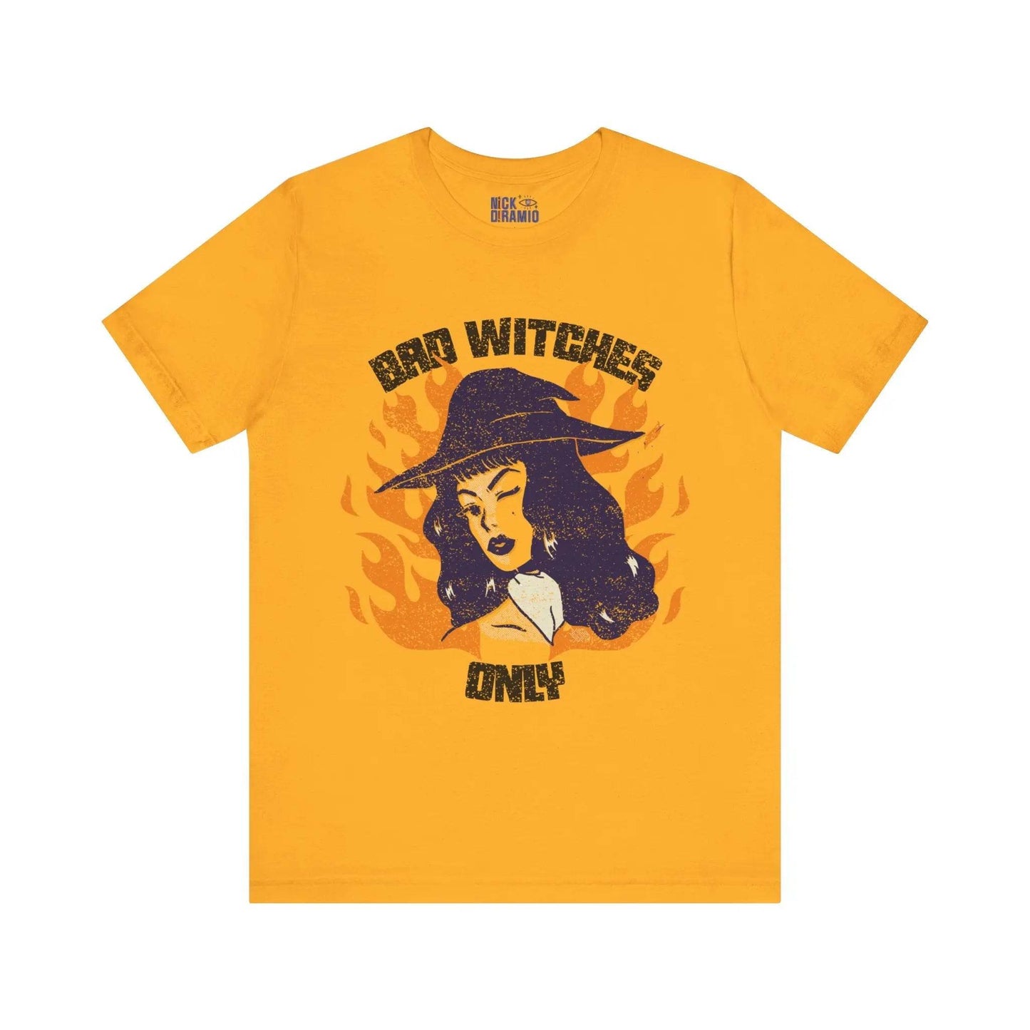 Bad Witches Only Halloween T-Shirt - Nick DiRamio