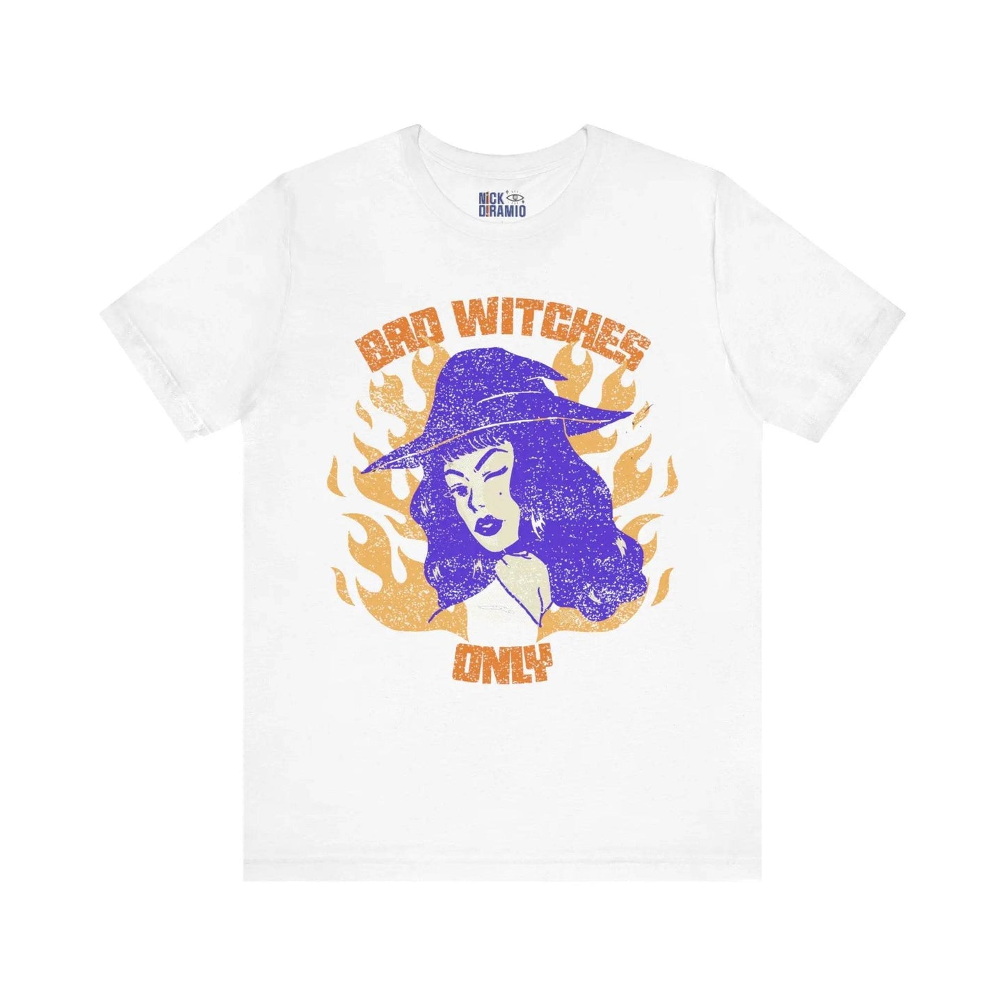 Bad Witches Only Halloween T-Shirt - Nick DiRamio