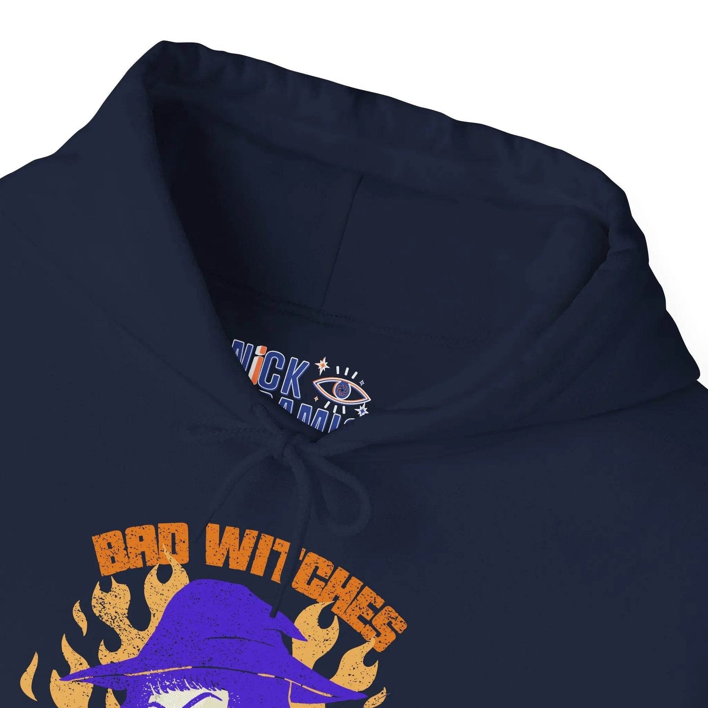 Bad Witches Only Hooded Sweatshirt - Nick DiRamio