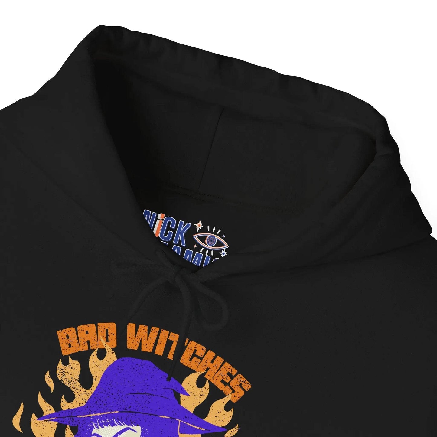 Bad Witches Only Hooded Sweatshirt - Nick DiRamio