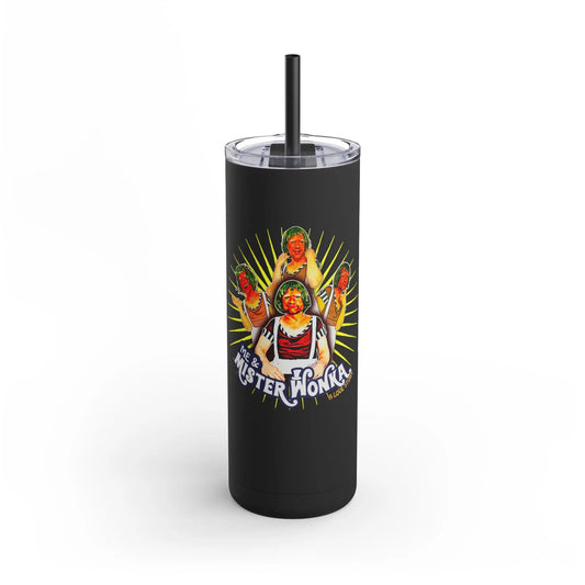 Me & Mister Wonka Skinny Tumbler – Thirsty for Chaos, Insulated for Drama