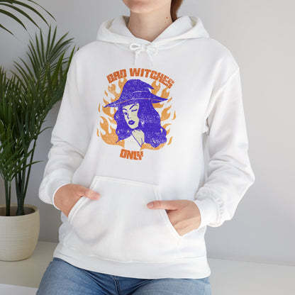 Bad Witches Only Hooded Sweatshirt