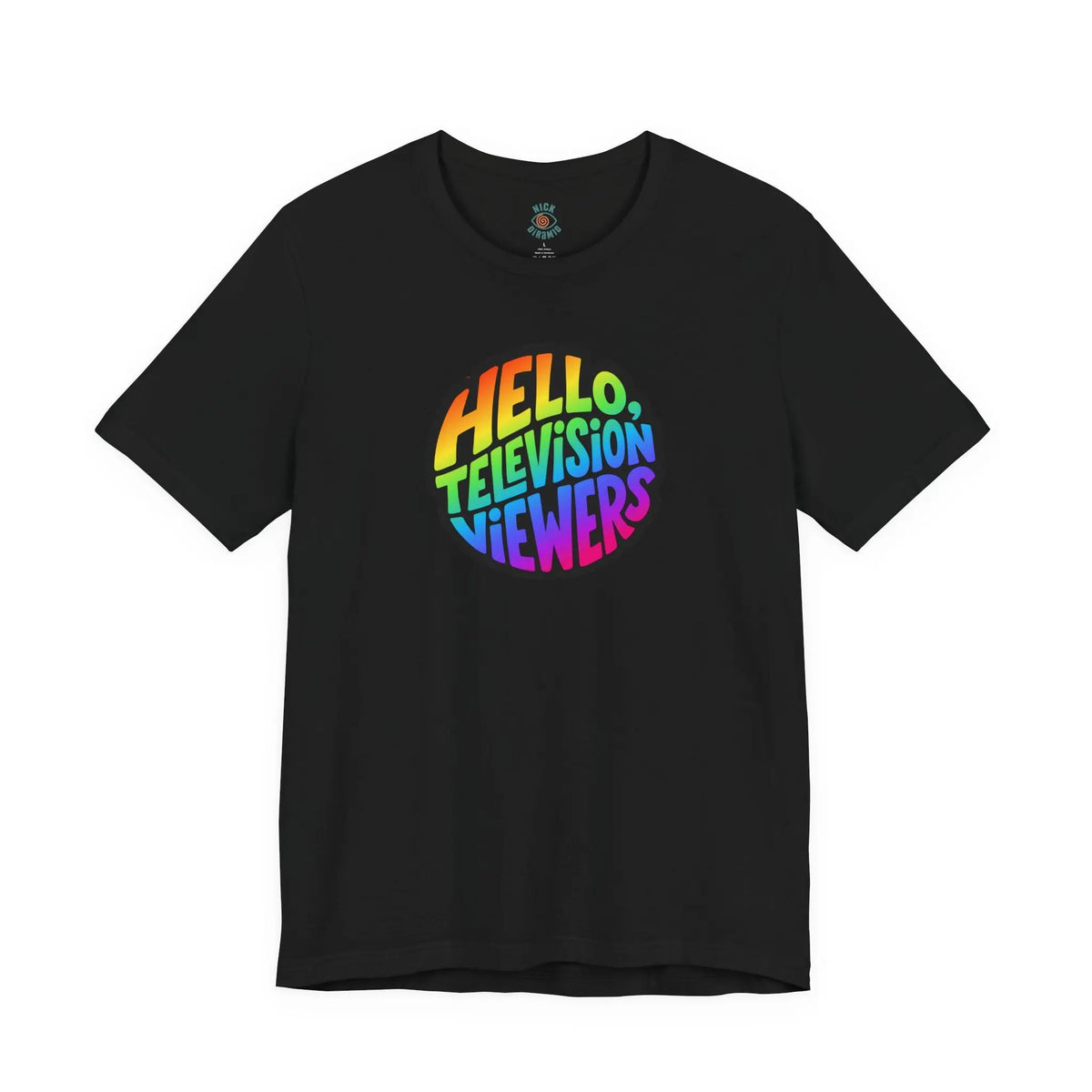 "Hello, Television Viewers!" Rainbow Pride T-Shirt 