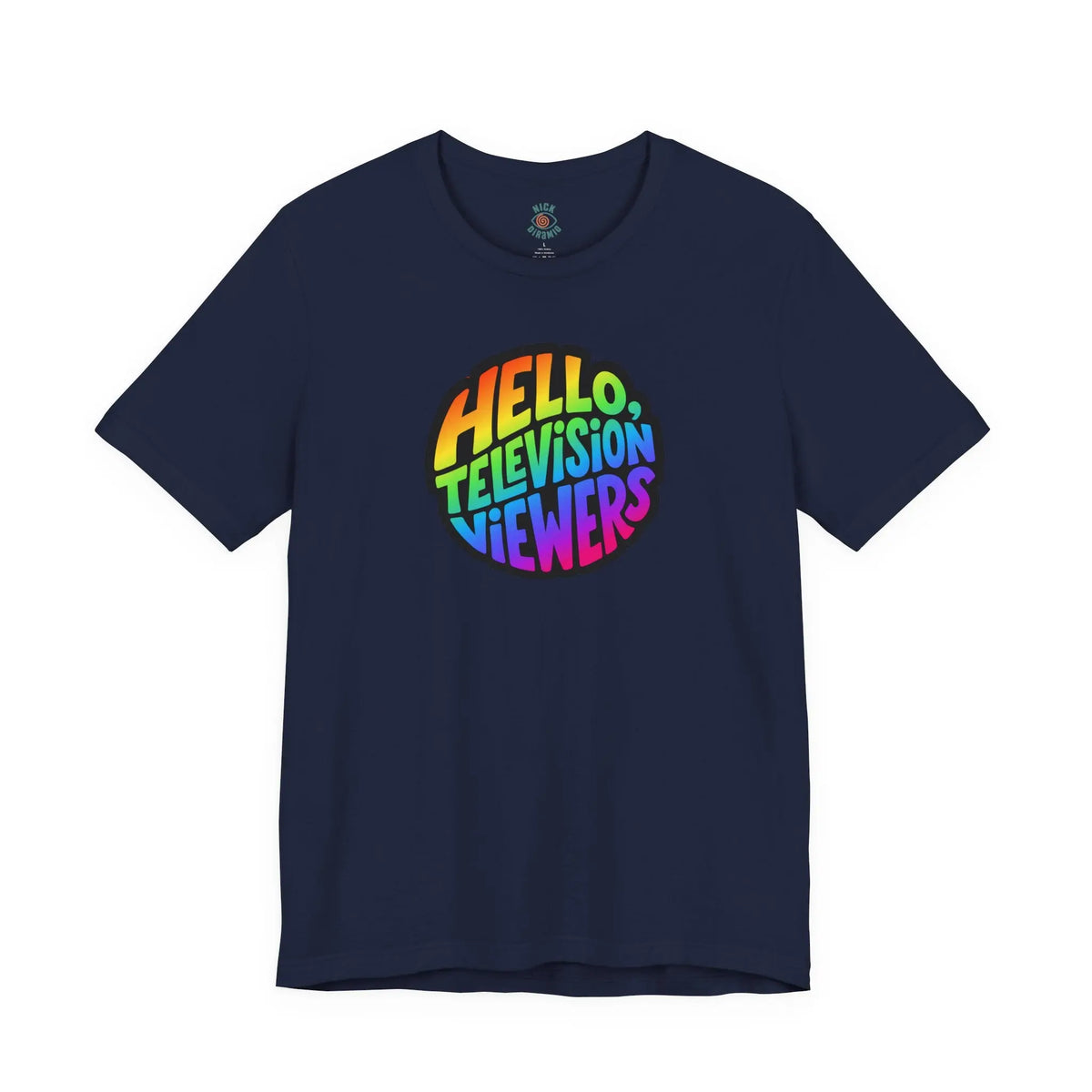 "Hello, Television Viewers!" Rainbow Pride T-Shirt 