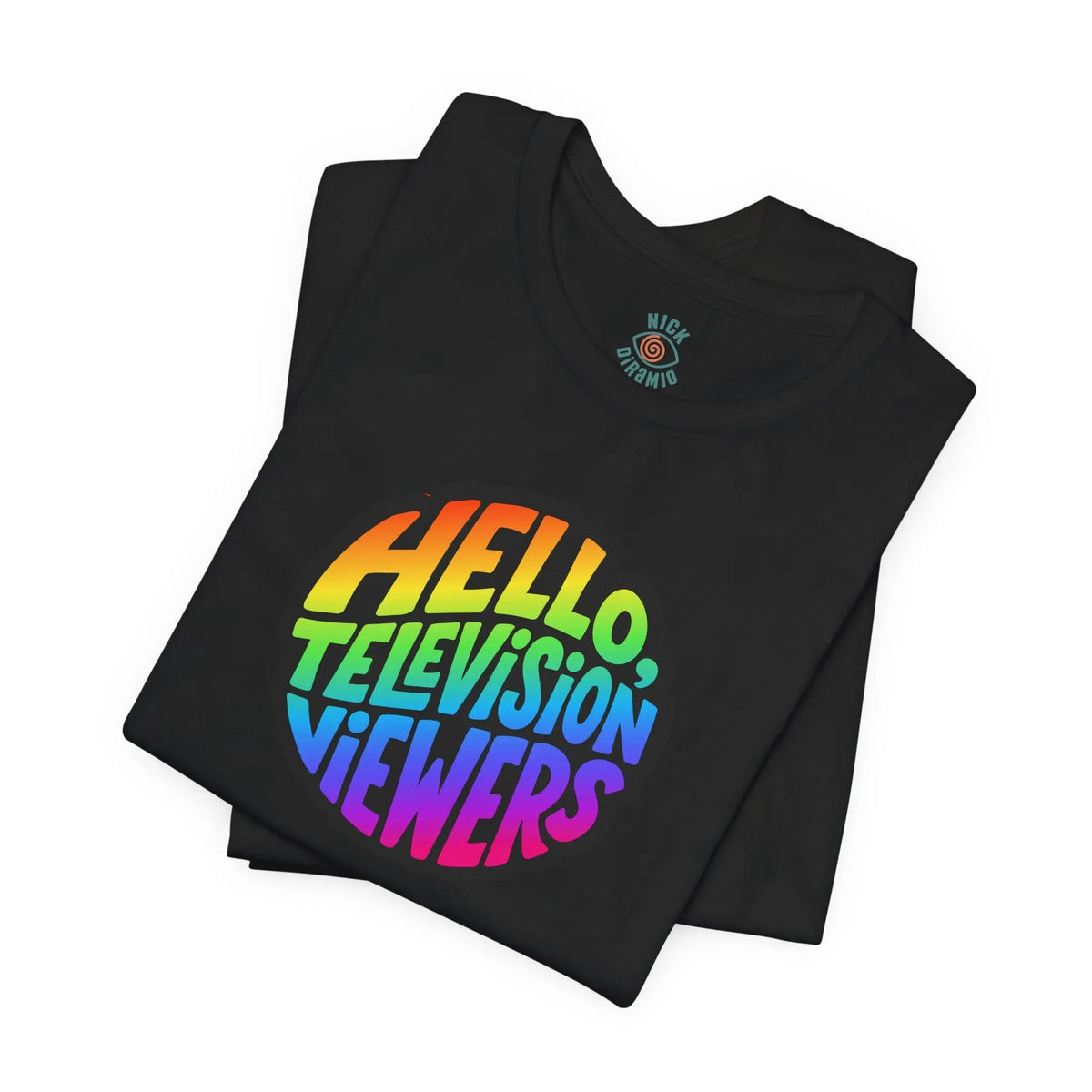 "Hello, Television Viewers!" Rainbow Pride T-Shirt 