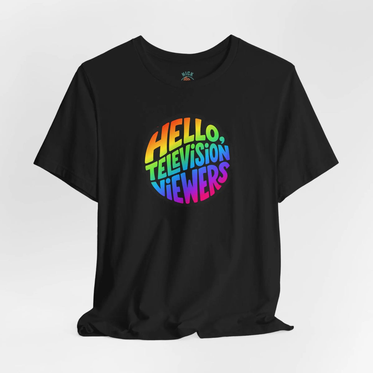 "Hello, Television Viewers!" Rainbow Pride T-Shirt 