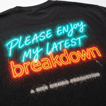Neon 'Please Enjoy My Latest Breakdown' T‑Shirt 